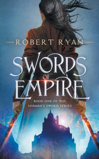 Swords of Empire by Robert Ryan - Paperback