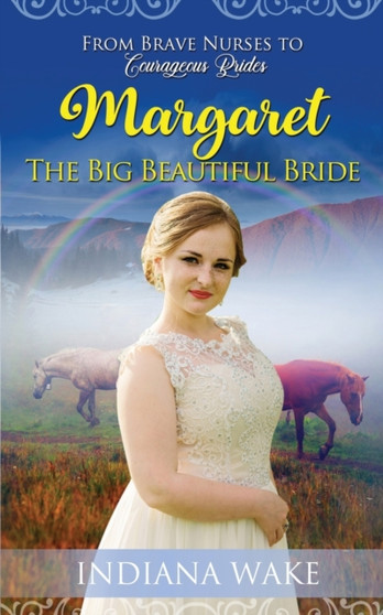 Margaret - The Big Beautiful Bride by Indiana Wake - Paperback