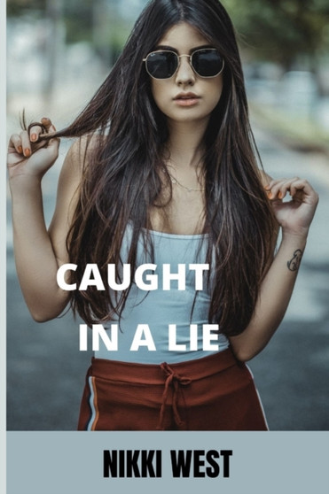 Caught in a Lie by Nikki West - Paperback