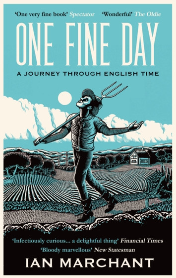 One Fine Day by Ian Marchant - Paperback