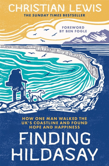 Finding Hildasay : How one man walked the UK's coastline and found hope and happiness by Christian Lewis - Paperback