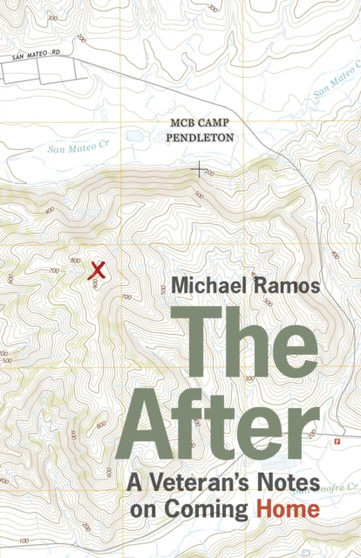 The After : A Veteran's Notes on Coming Home by Michael Ramos - Paperback
