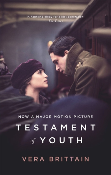Testament Of Youth : Film Tie In by Vera Brittain - Paperback