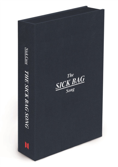 The Sick Bag Song by Nick Cave - Hardback