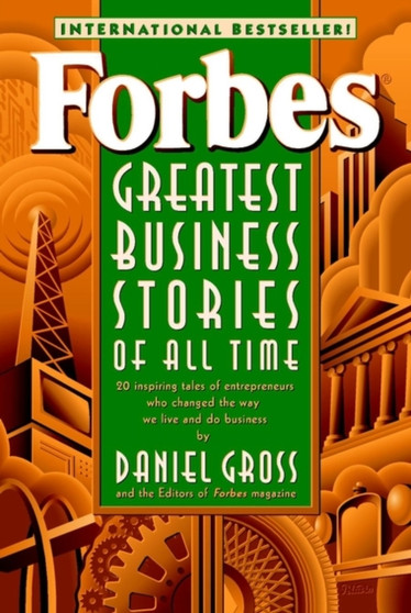 Forbes Greatest Business Stories of All Time by Forbes Magazine Staff - Paperback Forbes Greatest Business Stories of All Time by Forbes Magazine Staff - Paperback