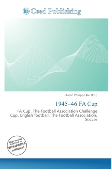 1945-46 Fa Cup by Aaron Philippe Toll - Paperback