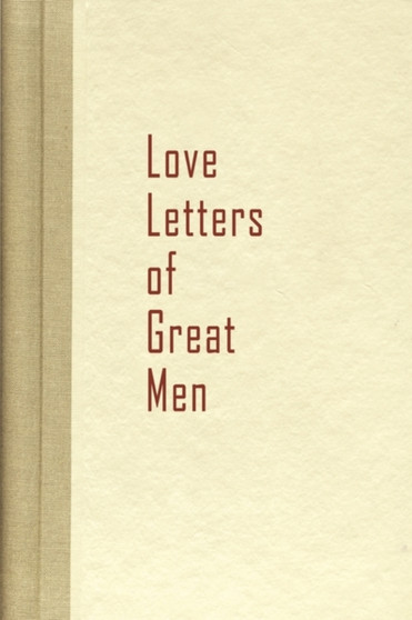 Love Letters of Great Men by Becon Hill - Paperback