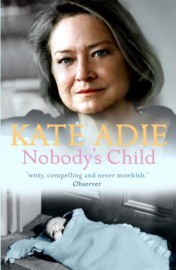 Nobody's Child by Kate Adie - Paperback