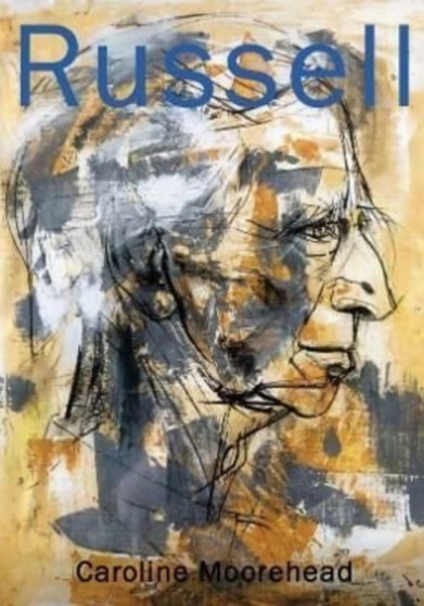 Bertrand Russell by Caroline Moorehead - Paperback