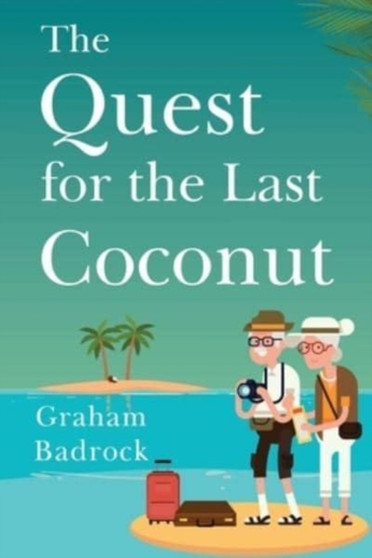 The quest for the last coconut by Graham Badrock - Paperback