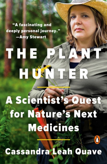 The Plant Hunter by Cassandra Leah Quave - Paperback