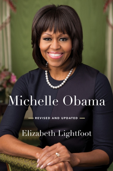 Michelle Obama by Elizabeth Lightfoot - Paperback