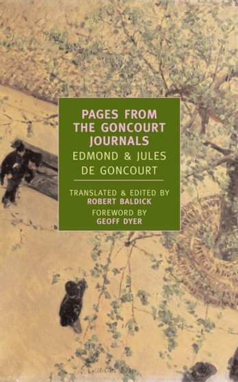 Pages From The Goncourt Journals by Edmond - Paperback