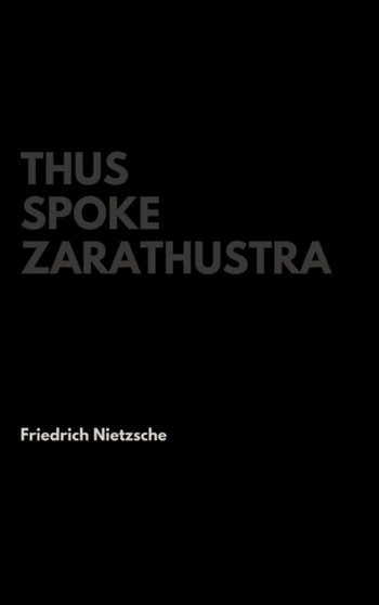 Thus Spoke Zarathustra by Friedrich Nietzsche - Hardback