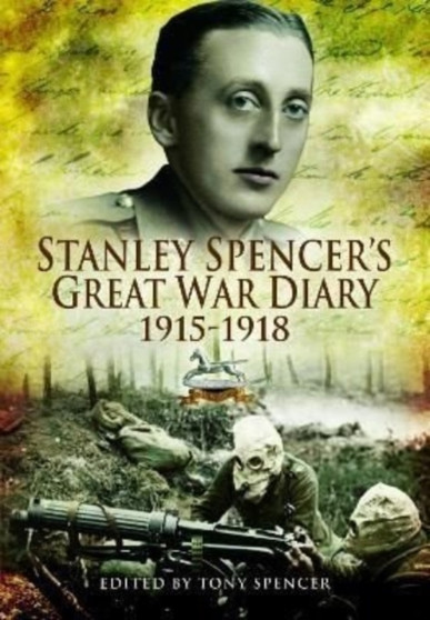 Stanley Spencer's Great War Diary 1915-1918 by Stanley Spencer - Paperback