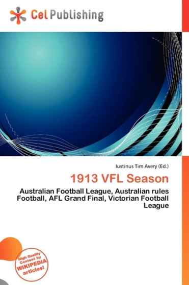 1913 Vfl Season by Iustinus Tim Avery - Paperback