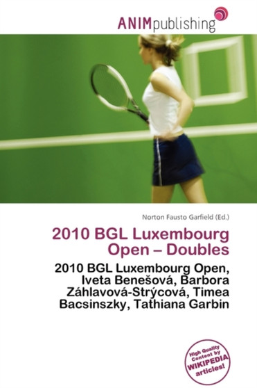 2010 Bgl Luxembourg Open - Doubles by Norton Fausto Garfield - Paperback