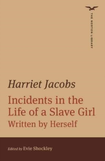 Incidents in the Life of a Slave Girl : 0 by Harriet Jacobs - Paperback