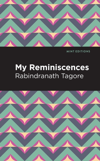 My Remininscenes by Rabindranath Tagore - Paperback