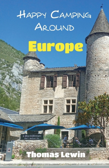 Happy Camping Around Europe by Thomas Lewin - Paperback