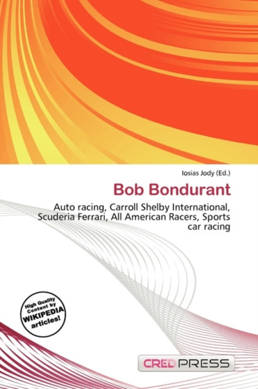 Bob Bondurant by Iosias Jody - Paperback
