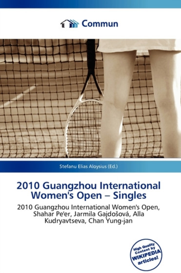 2010 Guangzhou International Women's Open - Singles by Stefanu Elias Aloysius - Paperback