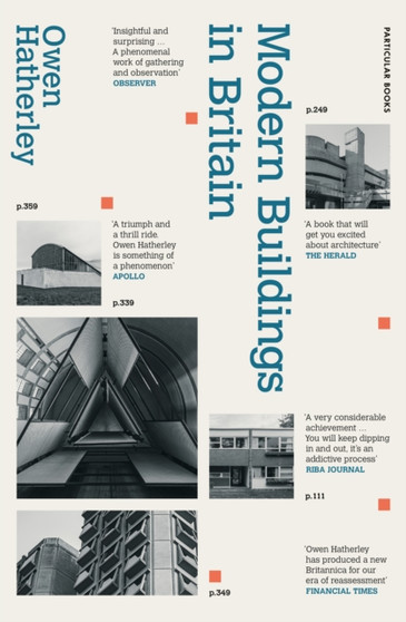 Modern Buildings in Britain : A Gazetteer by Owen Hatherley - Hardback