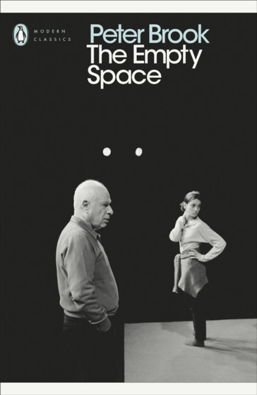The Empty Space by Peter Brook - Paperback
