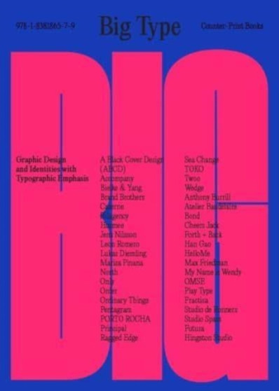 Big Type : Graphic Design and Identities with Typographic Emphasis by Jon Dowling - Paperback