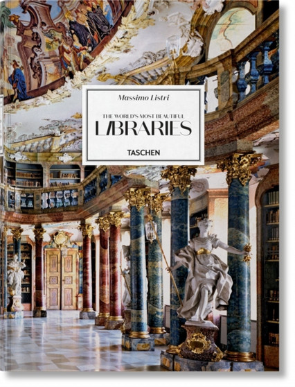 Massimo Listri. The World???s Most Beautiful Libraries by Elisabeth Sladek - Hardback
