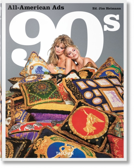 All-American Ads of the 90s by Steven Heller - Hardback