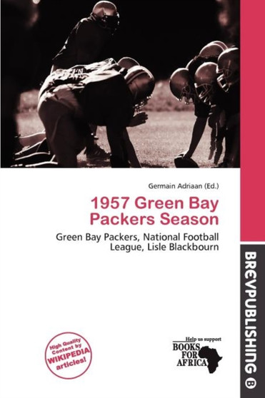1957 Green Bay Packers Season by Germain Adriaan - Paperback
