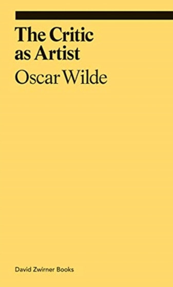 The Critic as Artist by Oscar Wilde - Paperback