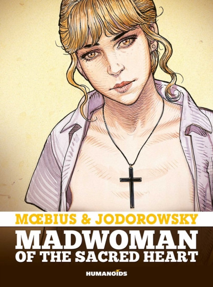 Madwoman of the Sacred Heart by Alejandro Jodorowsky - Hardback