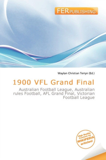 1900 Vfl Grand Final by Waylon Christian Terryn - Paperback
