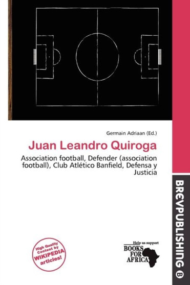 Juan Leandro Quiroga by Germain Adriaan - Paperback