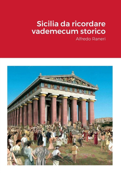 Sicilia da ricordare Vademecum storico : Alfredo Raneri by Alfredo Raneri - Paperback