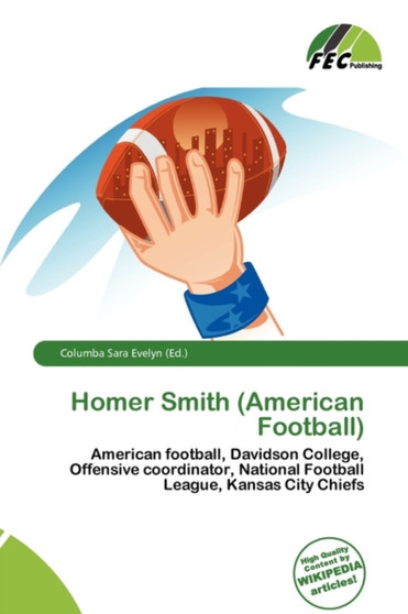 Homer Smith (American Football) by Columba Sara Evelyn - Paperback