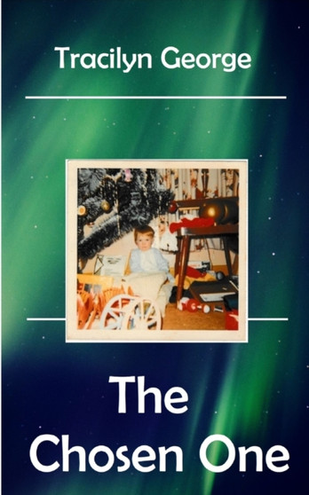 The Chosen One by Tracilyn George - Paperback