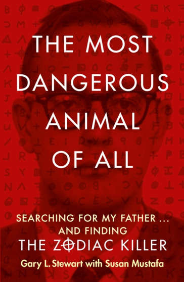 The Most Dangerous Animal of All by Gary L. Stewart - Paperback