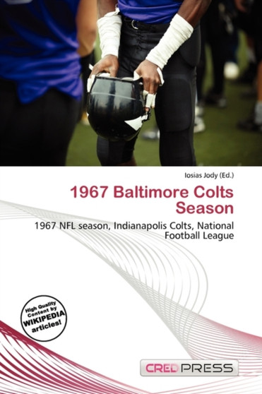 1967 Baltimore Colts Season by Iosias Jody - Paperback