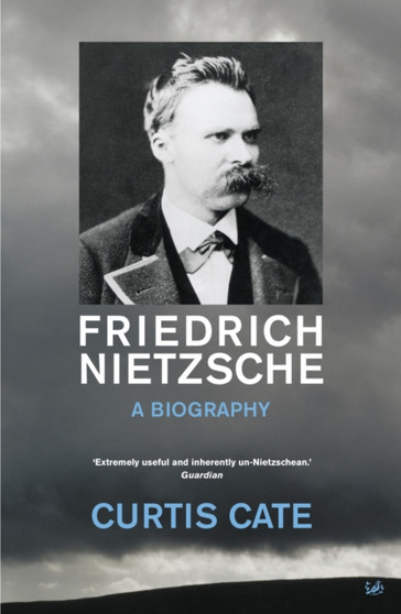 Friedrich Nietzsche : A Biography by Curtis Cate - Paperback