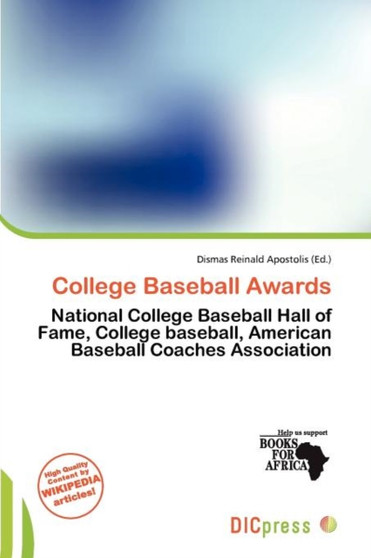 College Baseball Awards by Dismas Reinald Apostolis - Paperback