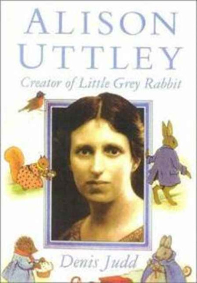 Alison Uttley by Denis Judd - Paperback