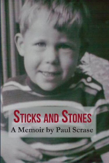 Sticks and Stones by Paul Scrase - Paperback