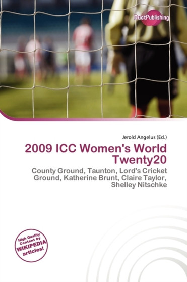 2009 ICC Women's World Twenty20 by Jerold Angelus - Paperback