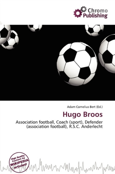 Hugo Broos by Adam Cornelius Bert - Paperback