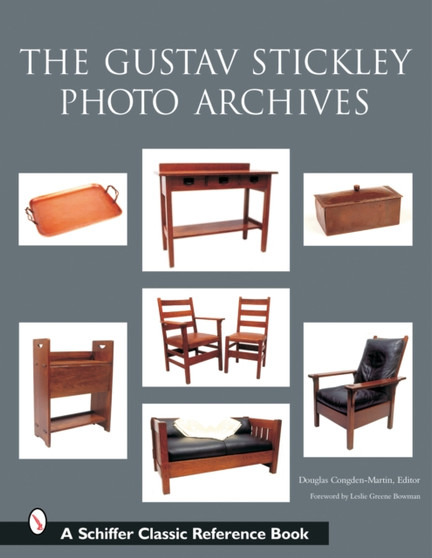 The Gustav Stickley Photo Archives by Douglas Congdon-Martin - Hardback