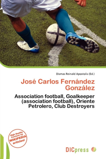 Jos Carlos Fern Ndez Gonz Lez by Dismas Reinald Apostolis - Paperback