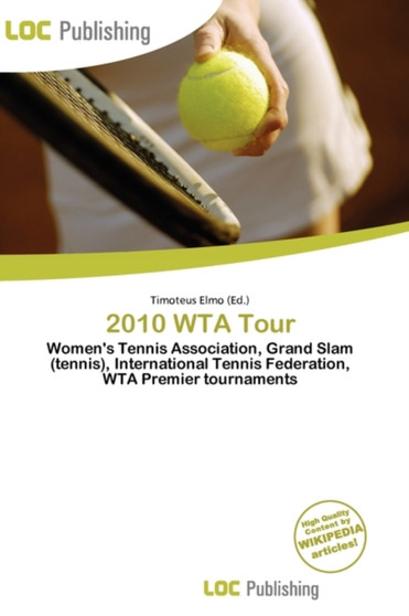 2010 Wta Tour by Timoteus Elmo - Paperback
